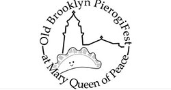 August 10: Old Brooklyn PierogiFest @ Mary Queen of Peace Cleveland 3pm > 4423 Pearl Rd